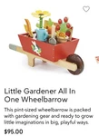 Tender Leaf Little Gardener Wheel Barrow Wooden Toy. Fixed Price $49.50.