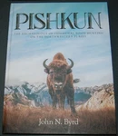 "pishkun"-the Archaeology Of Communal Bison Hunting Nw Plains-john Byrd. Fixed Price $59.99.
