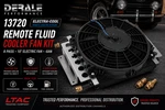 Derale 13720 Electra-cool Remote Fluid Cooler Fan Kit 8 Pass -6AN. Fixed Price $279.95.