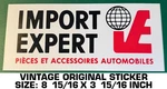 Import Expert Pieces & Accessoires - Vintage Original Decal Sticker. Fixed Price $6.54.